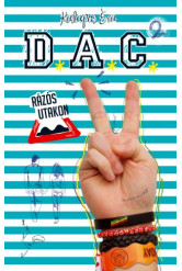 D.A.C. 2. - Rázós utakon (e-könyv)
