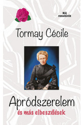 Apródszerelem és más elbeszélések - Női remekírók