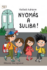 Nyomás a suliba! (új kiadás)