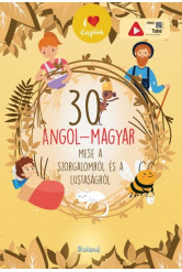 30 angol-magyar mese a  szorgalomról és a lustaságról