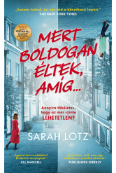 Mert boldogan éltek, amíg... - Egy LEHETETLEN szerelem regénye