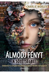 Álmodj fényt a sötétségbe (e-könyv)