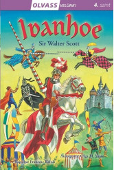 Ivanhoe - Olvass velünk! 4. szint