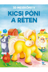 Kicsi póni a réten - 3D mesekönyv