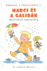Marci és a galibák - Mezitlábtól napszúrásig /Kékmanó, a főnyeremény 3.