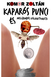 Kaparós punci és mellbimbós kólaautomata (e-könyv)