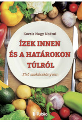 Ízek innen és a határokon túlról (e-könyv)