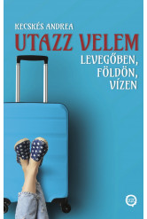 Utazz velem levegőben, földön, vízen (e-könyv)