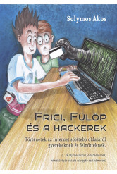 Frici, Fülöp és hackerek (e-könyv)