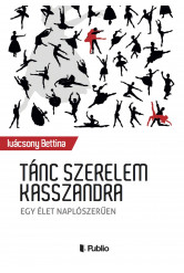 Tánc szerelem Kasszandra (e-könyv)
