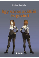 Egy város acélból és gőzből (e-könyv)