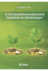 A környezetmenedzsment feladatai és lehetőségei (e-könyv)