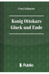 Koenig Ottokars Glueck und Ende (e-könyv)