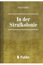 In der Strafkolonie (e-könyv)