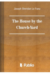 The House by the Church-Yard (e-könyv)