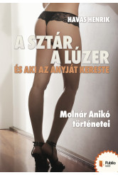 A sztár, a lúzer és aki az anyját kereste (e-könyv)