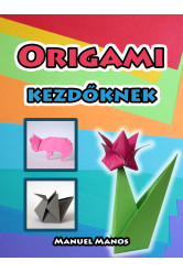 Origami kezdőknek (e-könyv)