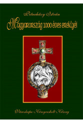 Magyarország 1000 éves ereklyéi (e-könyv)