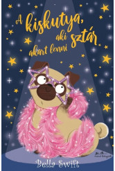 A kiskutya, aki sztár akart lenni