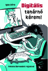 Digitális tanárnő kérem!