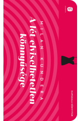 A lét elviselhetetlen könnyűsége - Európa Kapszula Könyvtár