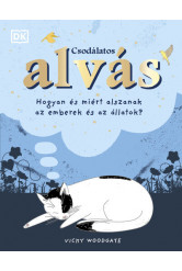 Csodálatos alvás - Hogyan és miért alszanak az emberek és az állatok?