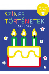 Színes történetek – Szülinap - 18 hónapos kortól