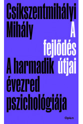 A fejlődés útjai - A harmadik évezred pszichológiája (új kiadás)