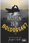 Milyen is a boldogság?